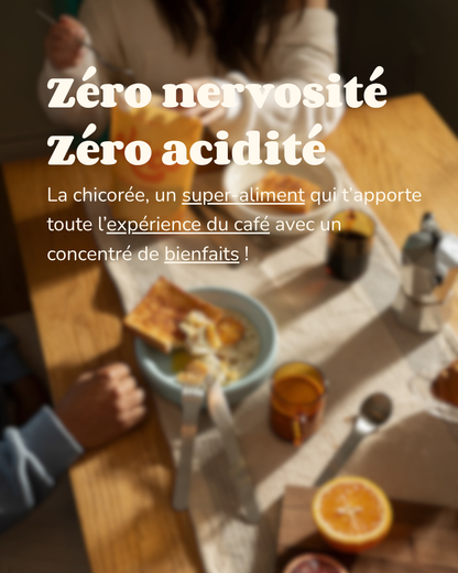 Image d'un petit déjeuné avec un texte qui dit Chicorée moins acide et qui donne moins de nerveusité